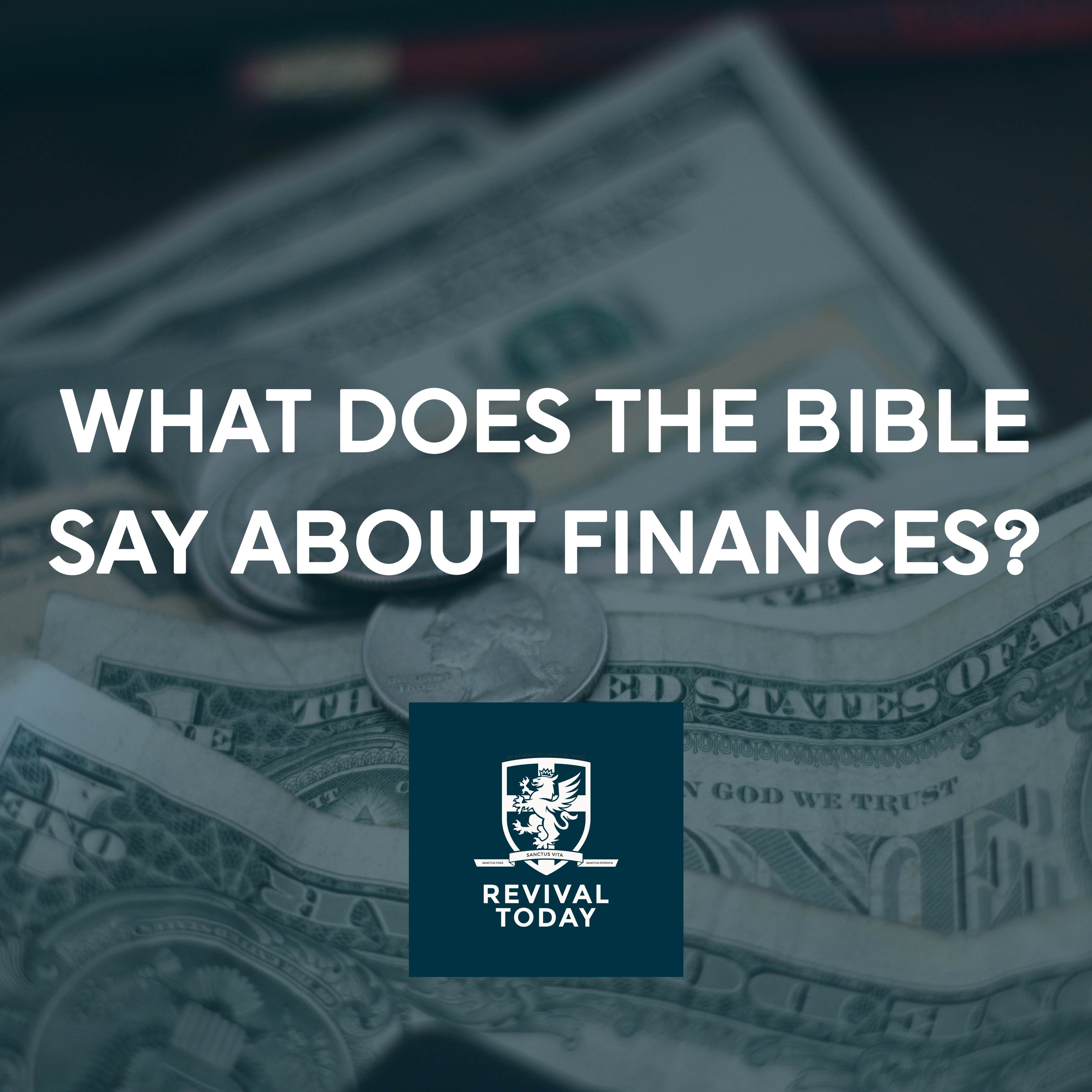 Scriptures about Finances, Revival Today