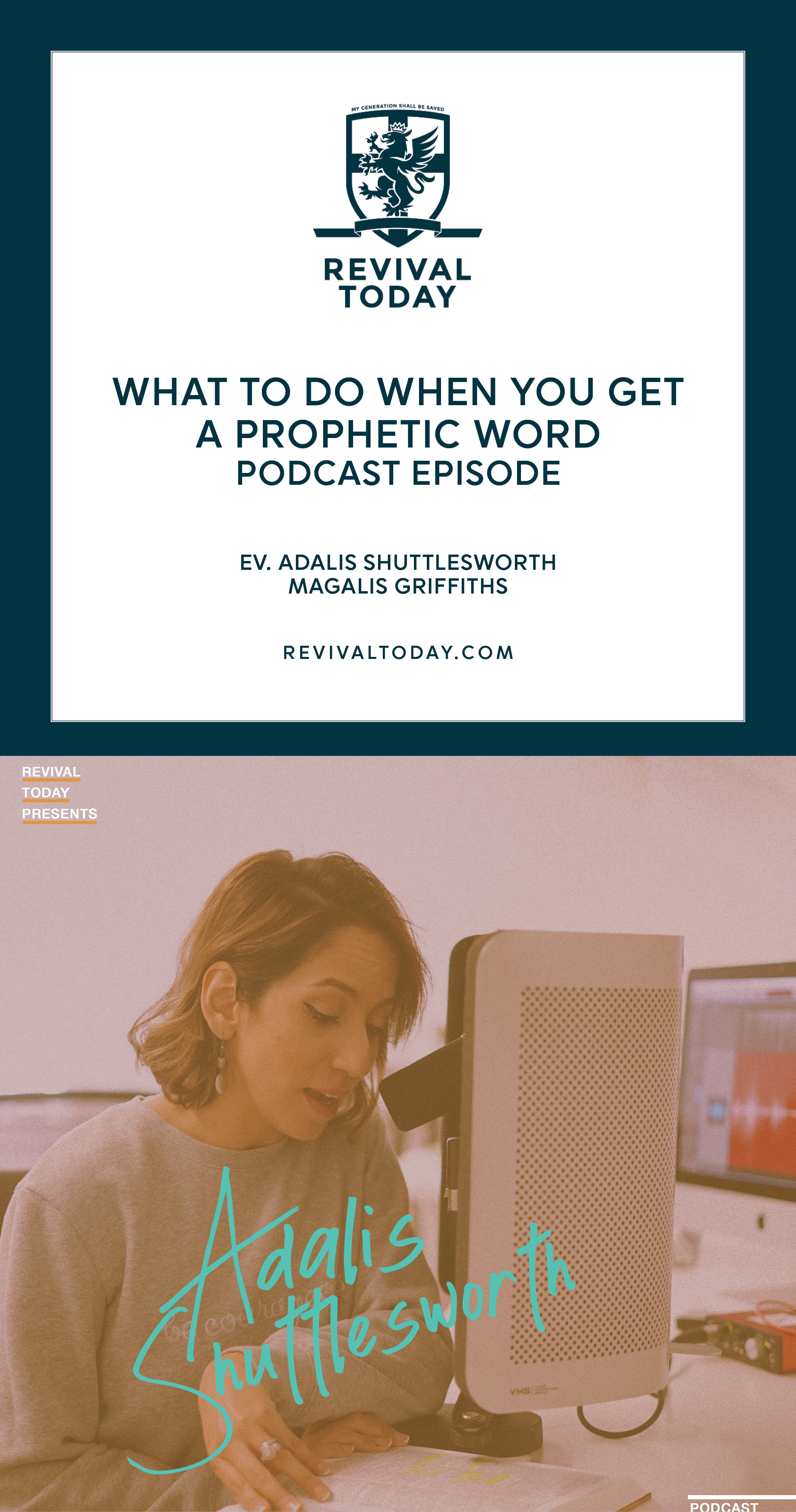 What to do when you get a prophetic word, a podcast episode with Adalis Shuttlesworth and Magalis Griffiths, Revival Today