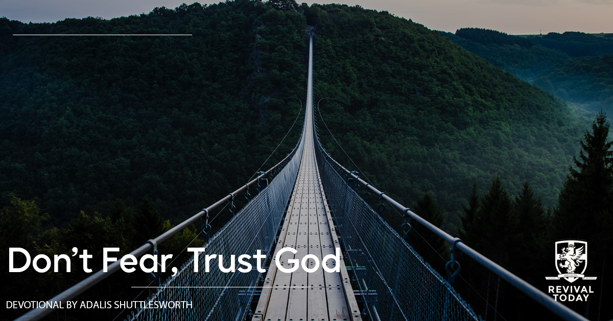 Don't Fear Trust God, a Revival Today devotional with Adalis Shuttlesworth