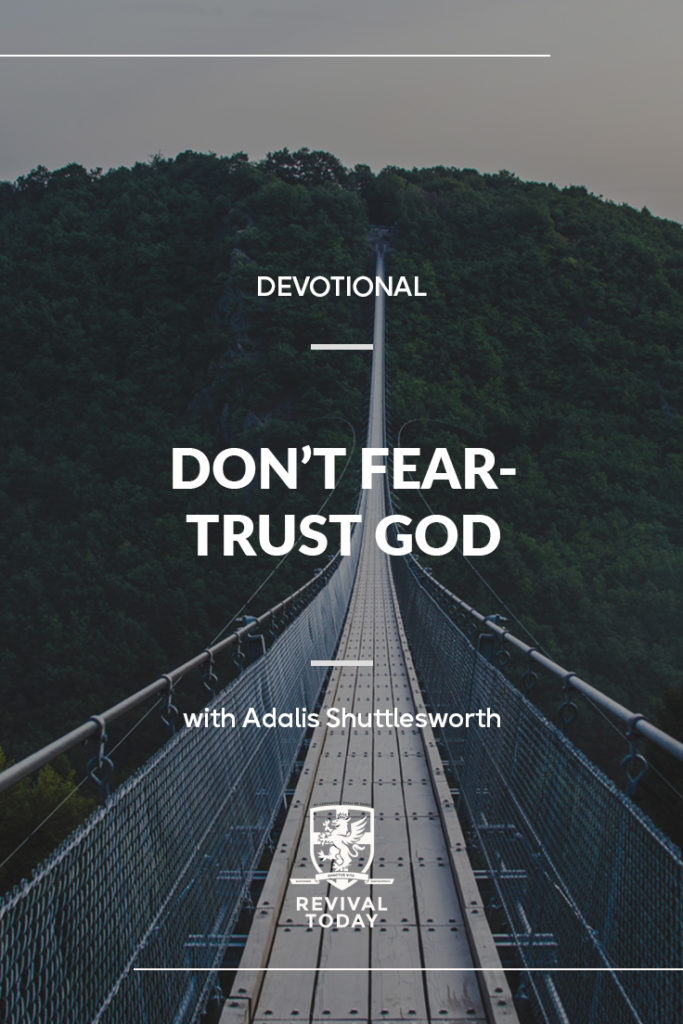 Don't Fear Trust God, a Revival Today devotional with Adalis Shuttlesworth