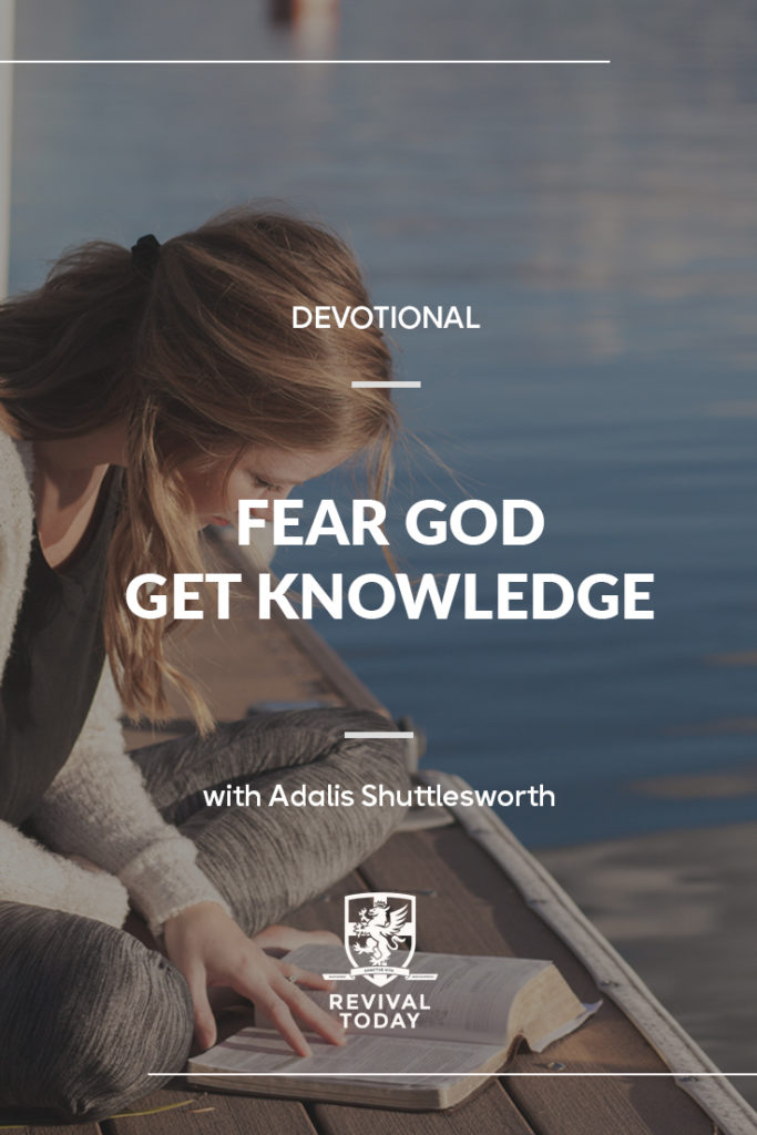 Fear God Get Knowledge, a devotional with Adalis Shuttlesworth of Revival Today