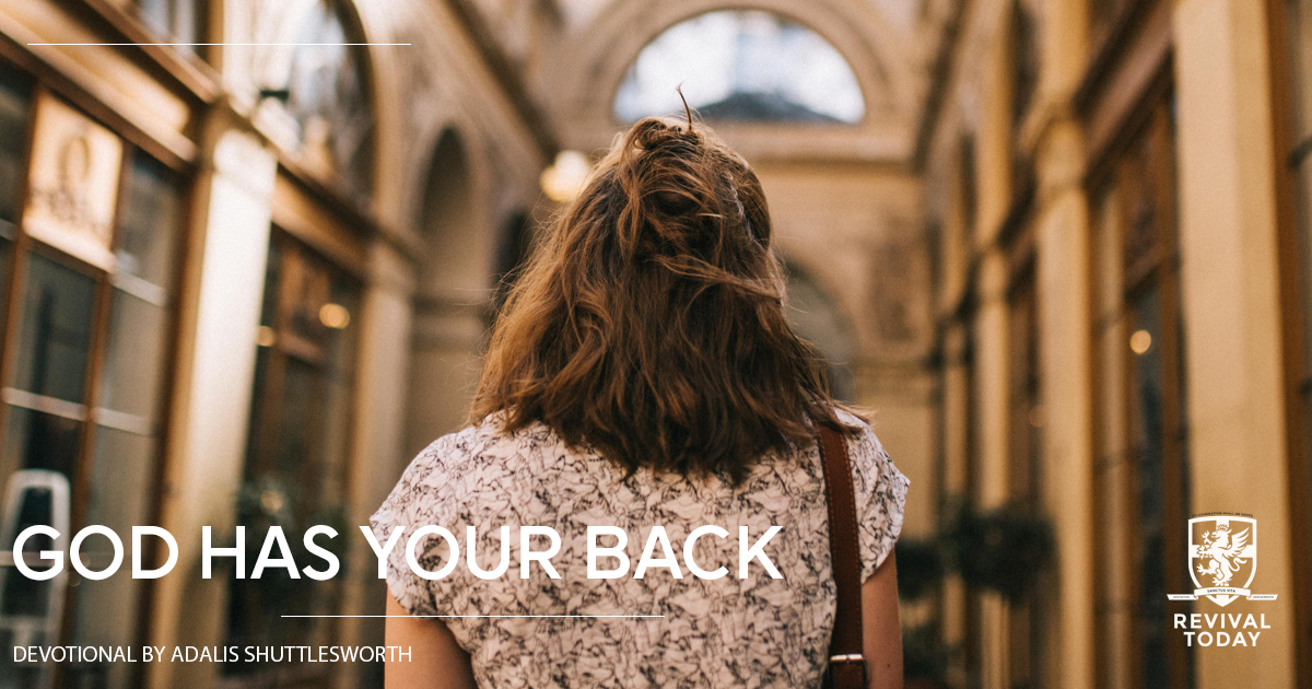 GOD HAS YOUR BACK, a Revival Today Devotional with Adalis Shuttlesworth