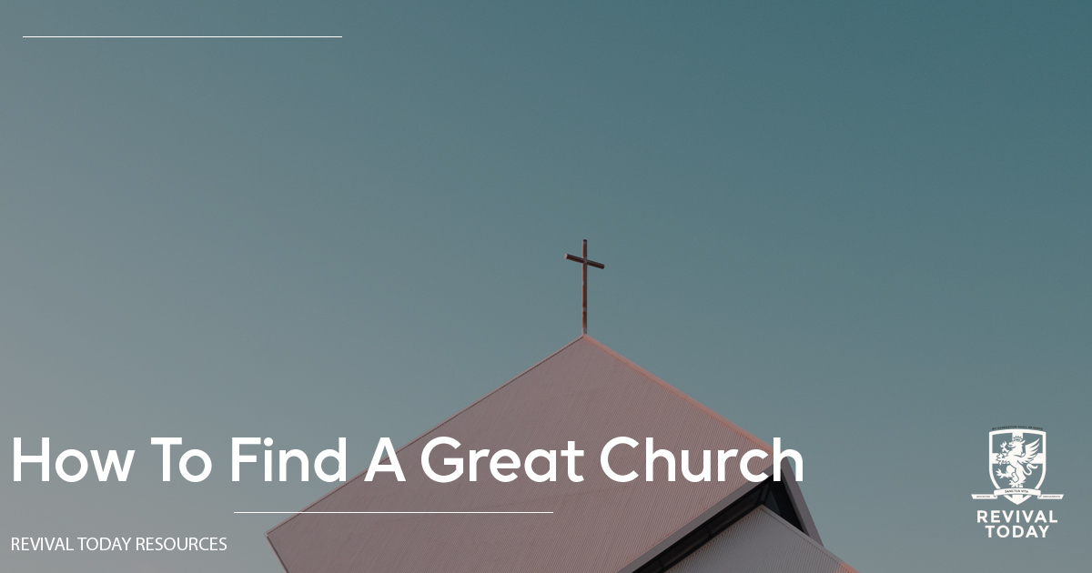 How to Find a Great Church