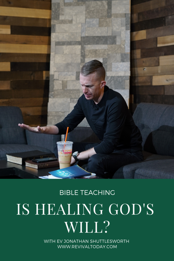 Is Healing God's will with Ev. Jonathan Shuttlesworth of Revival Today