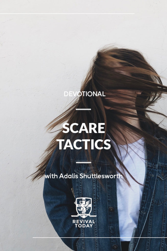 Scare Tactics, a Revival Today devotional with Adalis Shuttlesworth