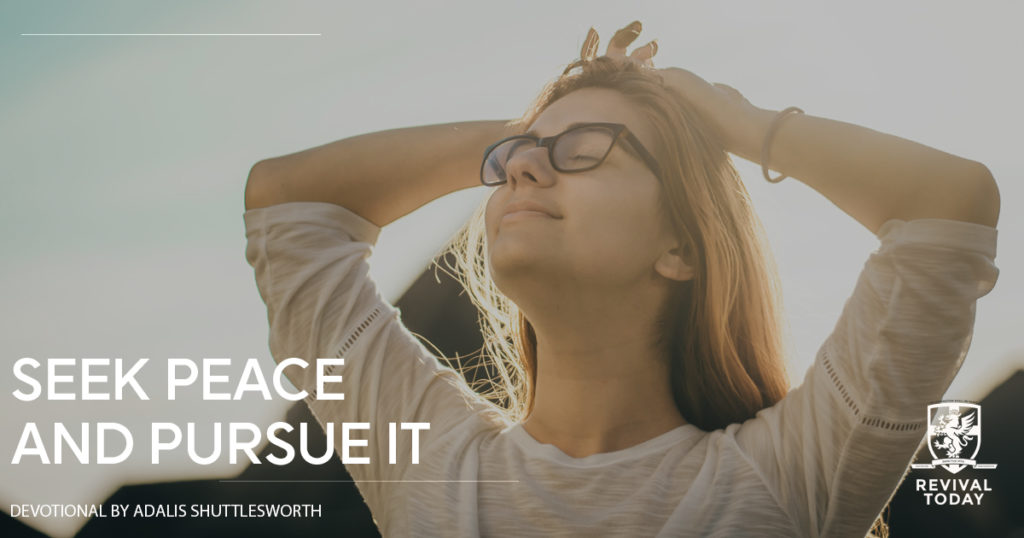 Seek Peace and Pursue it, a Revival Today devotional with Adalis Shuttlesworth