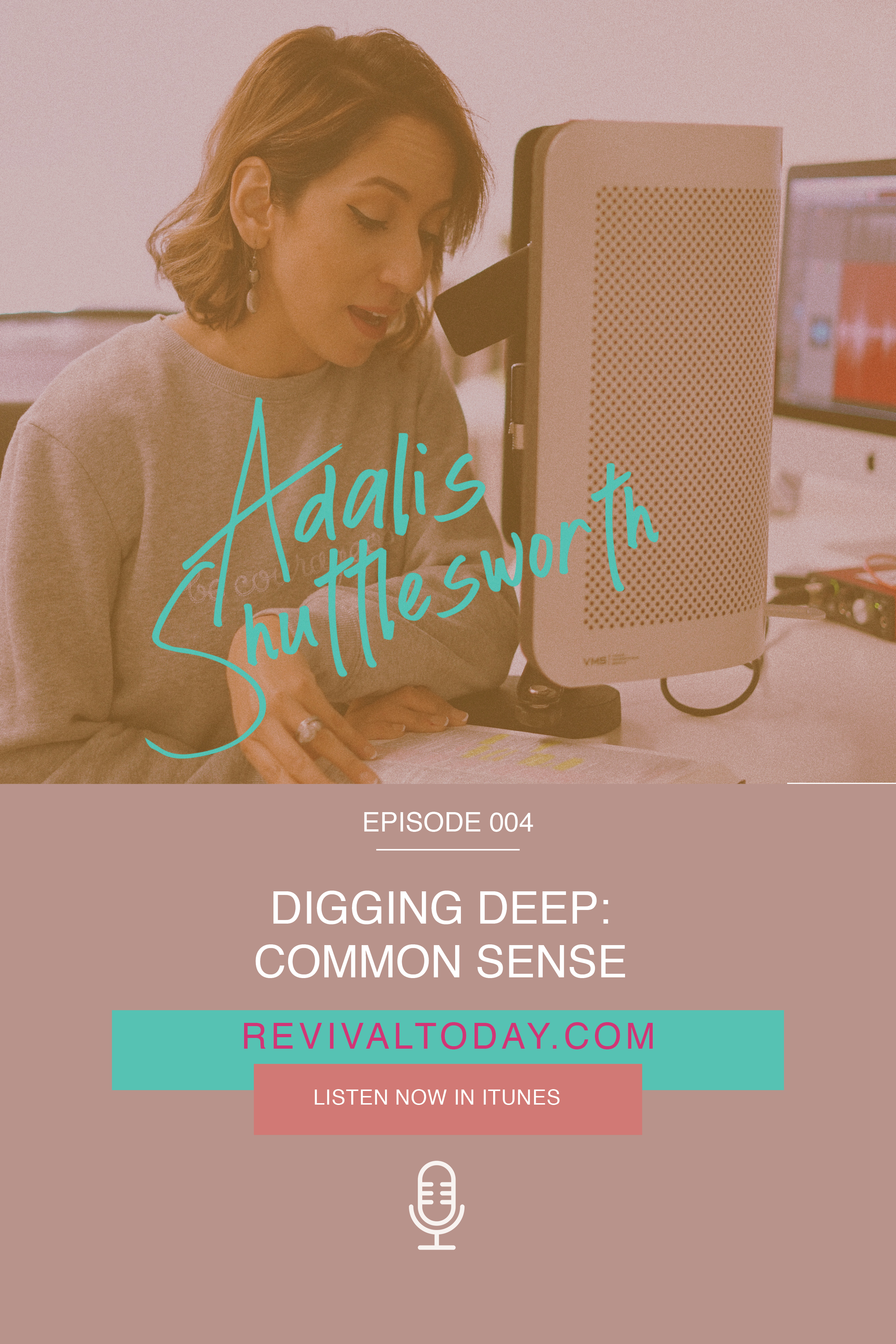 Digging Deep: Common Sense, Podcast with Adalis Shuttlesworth