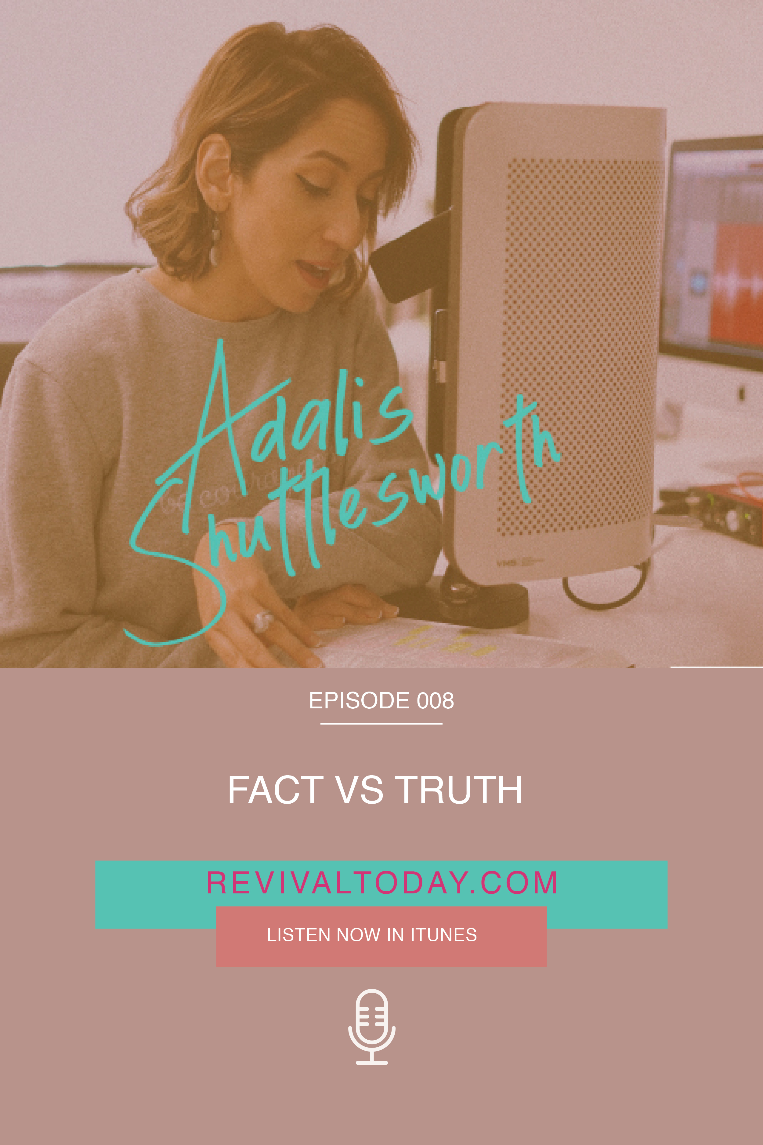 Fact vs Truth, podcast with Adalis Shuttlesworth