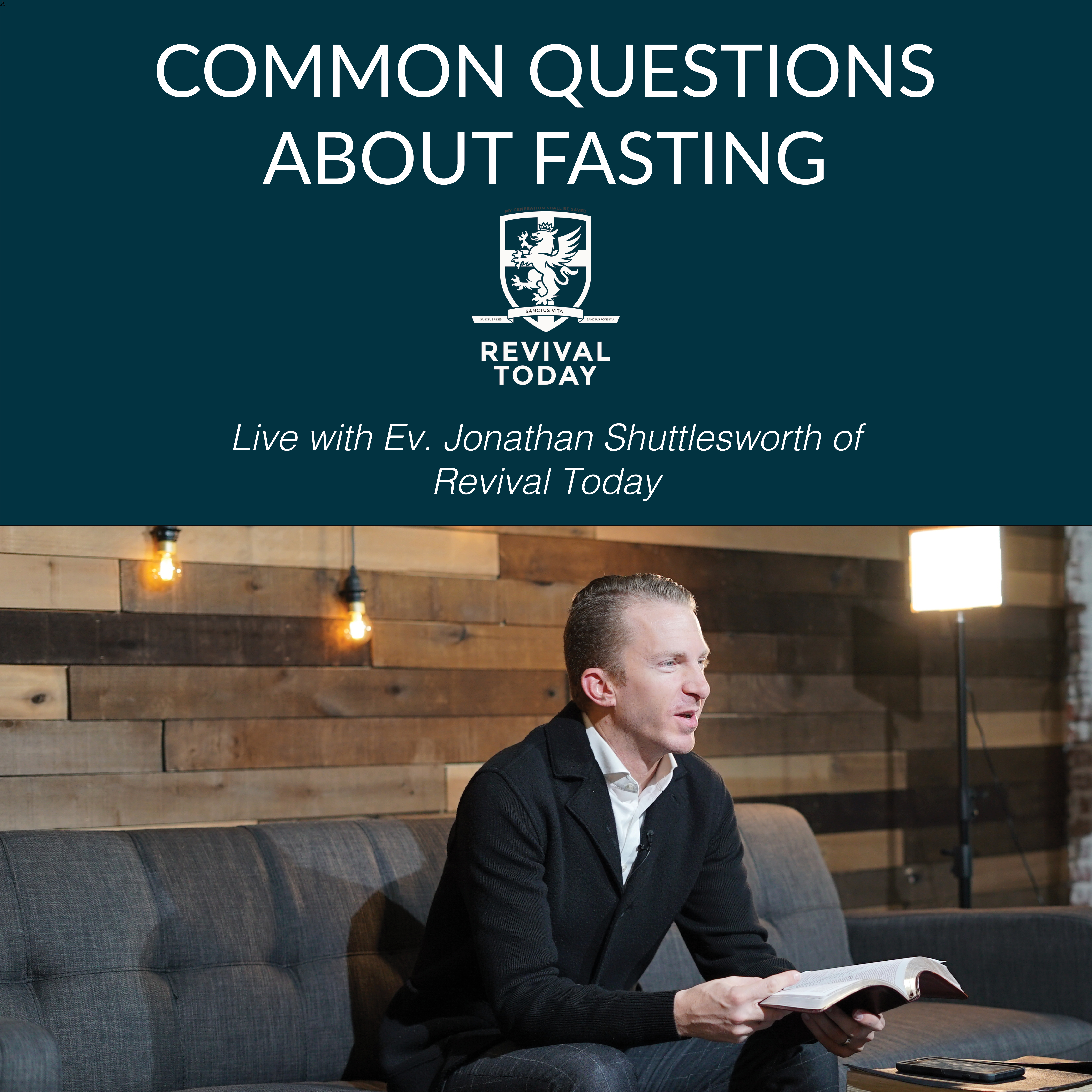 Common Questions about Fasting with Ev. Jonathan Shuttlesworth and special guest Ev. Ted Shuttlesworth Jr