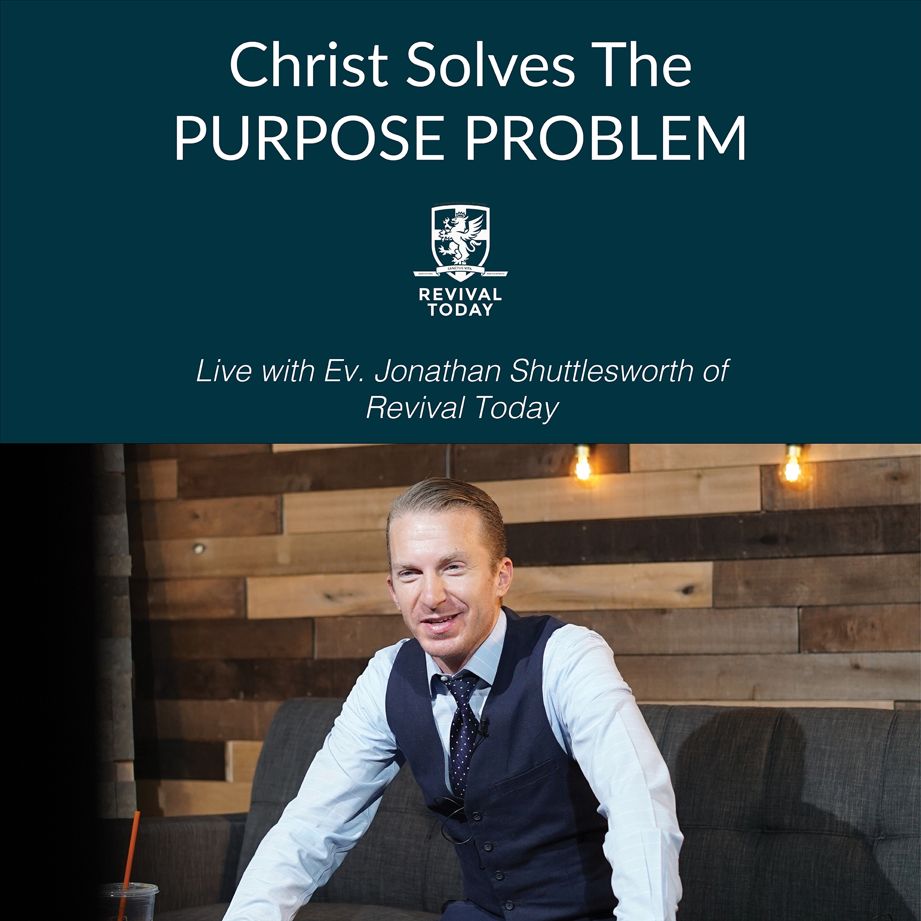 Christ Solves the Purpose Problem with Ev. Jonathan Shuttlesworth of Revival Today